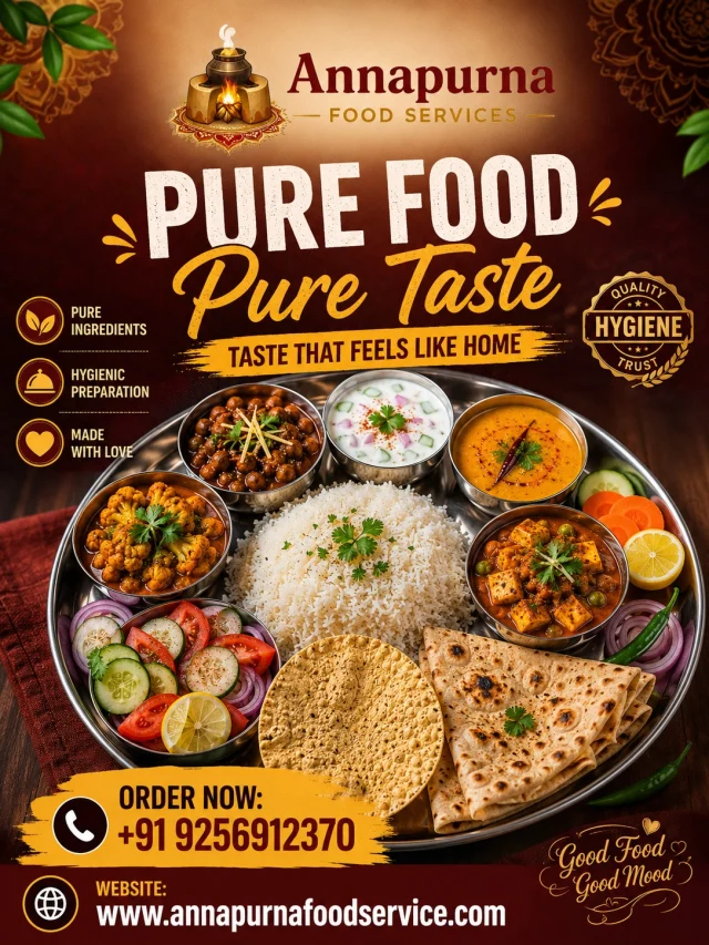 🍛 Pure Food, Pure Taste | Annapurna Food Services

Enjoy fresh, hygienic, and delicious homemade-style meals with Annapurna Food Services. Whether it's daily meals, office lunch, events, or catering, we serve food made with quality ingredients and authentic taste.

📞 Order Now: +91 9256912370
🌐 Website: www.annapurnafoodservice.com

✨ Fresh Ingredients | Hygienic Preparation | Authentic Indian Taste

#AnnapurnaFoodServices #PureFoodPureTaste #HomemadeFood #IndianFood #HealthyMeals #FreshFood #VegThali #CateringService #FoodDelivery #OfficeLunch #EventCatering #DeliciousFood #HygienicFood #FoodLovers #TasteOfHome